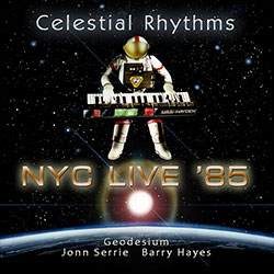 Celestial Rhythms: NYC Live '85 cover